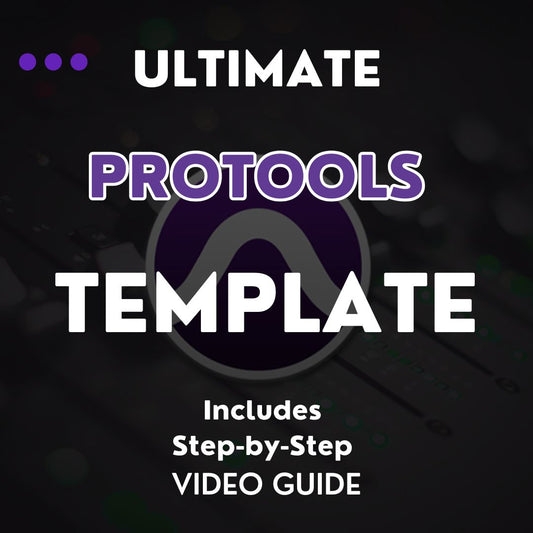 Pro Tools Template and Video Course